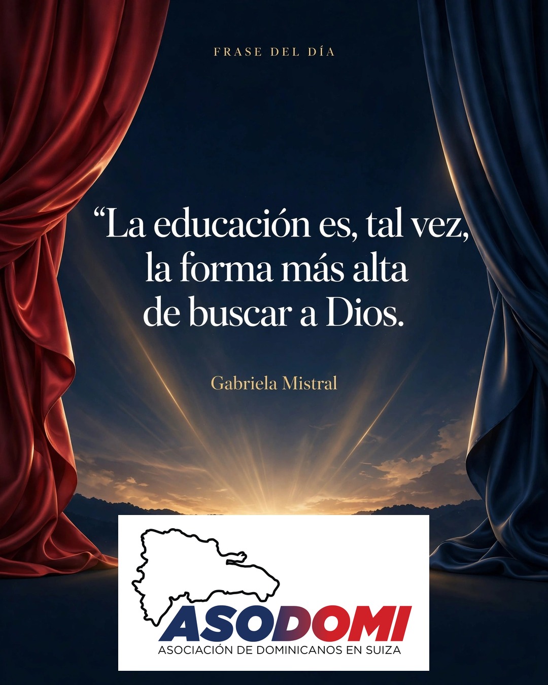 La educación es, tal vez, la forma más alta de buscar a Dios