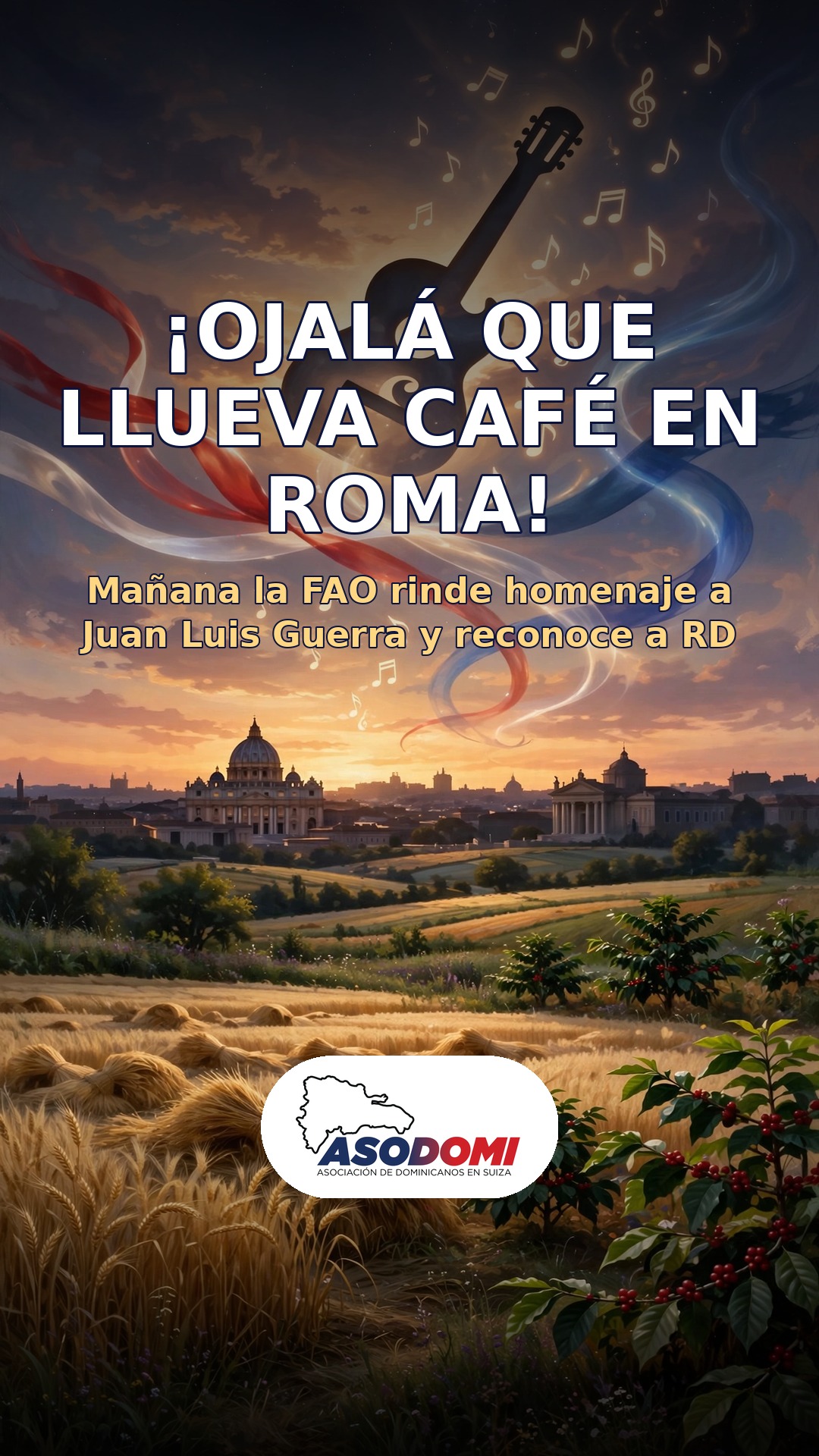 ¡OJALÁ QUE LLUEVA CAFÉ EN ROMA! — RD homenajeada en la FAO