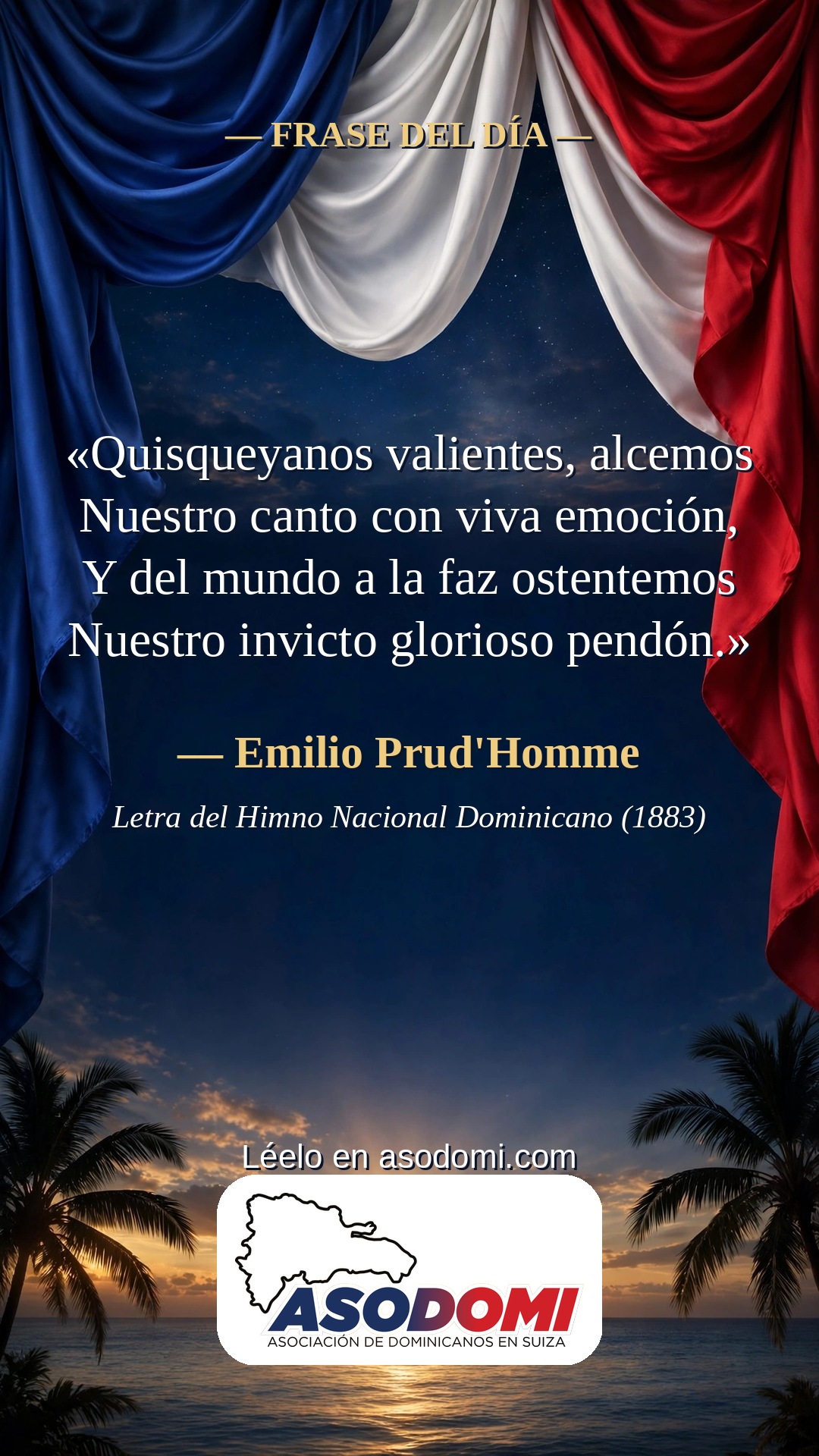 Frase del día: «Quisqueyanos valientes, alcemos», de Emilio Prud'Homme