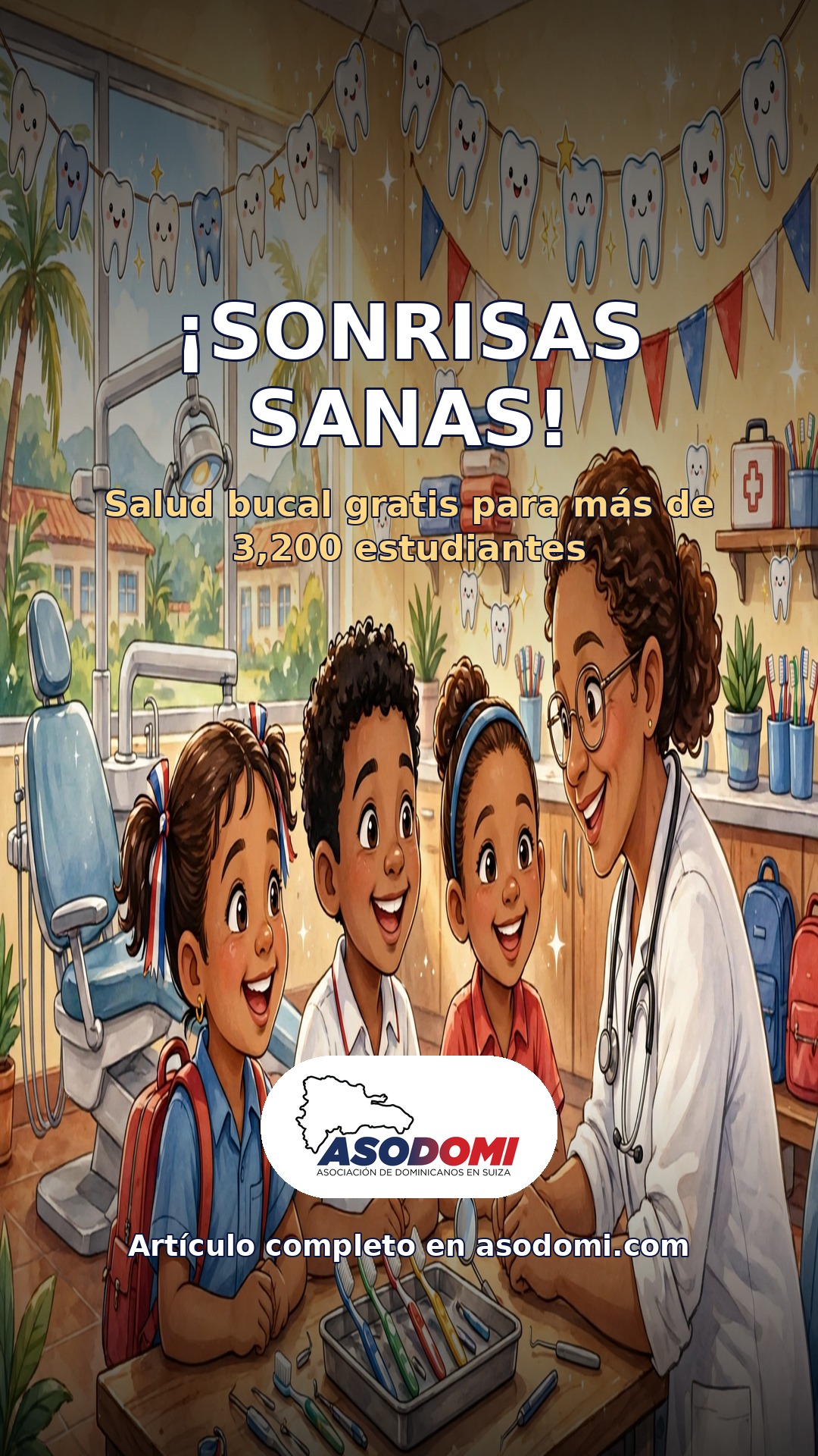 ¡SONRISAS SANAS! Salud bucal gratuita para más de 3,200 estudiantes en Monte Plata y Baní