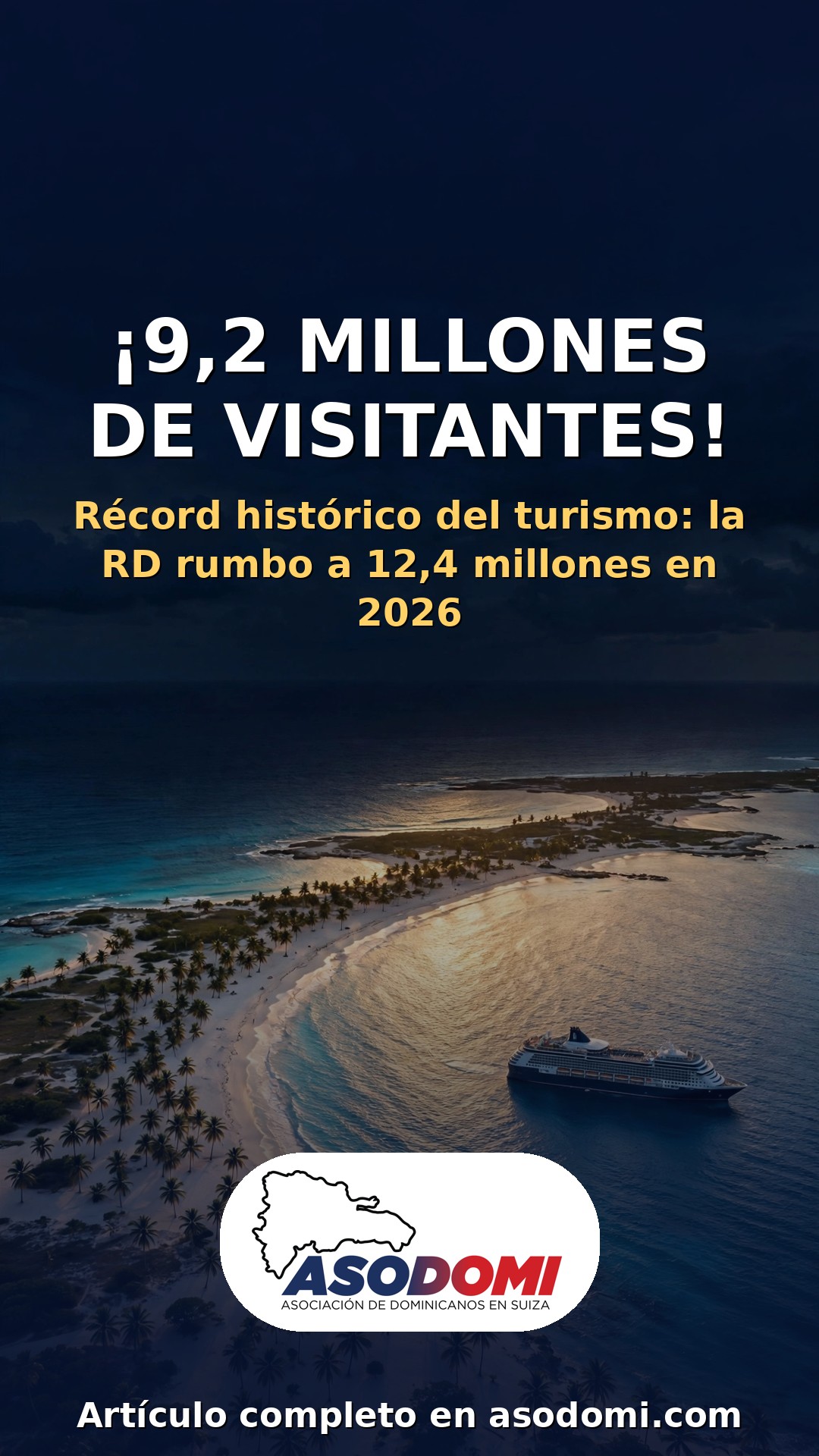 ¡9,2 millones de visitantes! El turismo dominicano marca otro récord y apunta a 12,4 millones en 2026