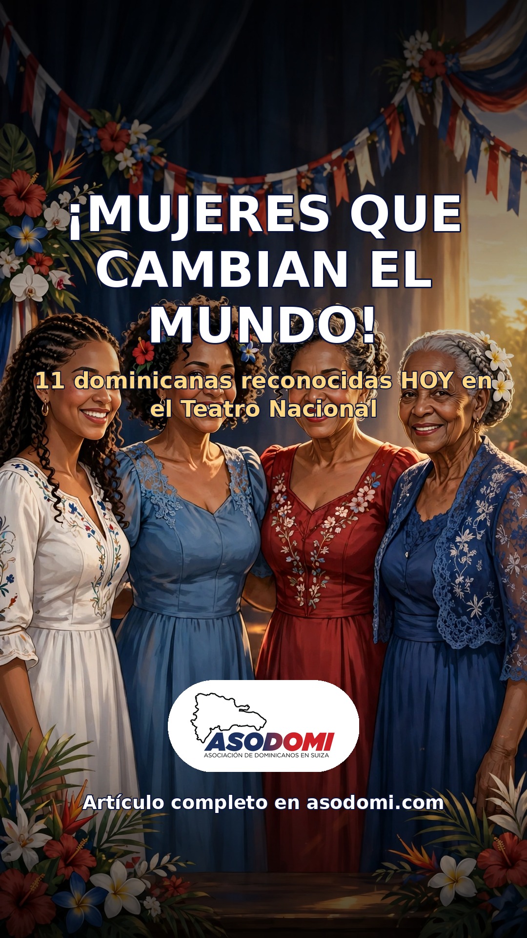 ¡MUJERES QUE CAMBIAN EL MUNDO! 11 dominicanas reconocidas en el Teatro Nacional