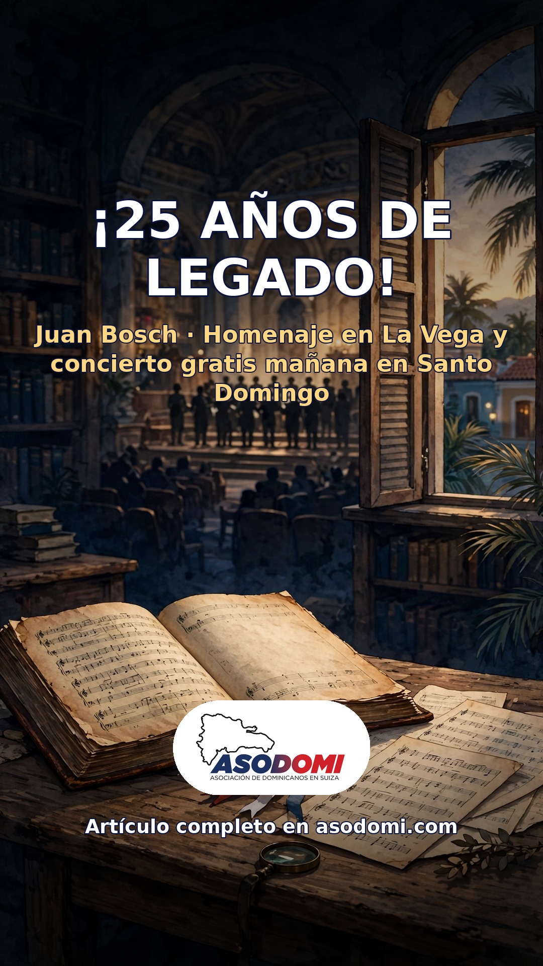 ¡25 años de legado! Homenaje a Juan Bosch en La Vega y concierto de gala mañana en Santo Domingo